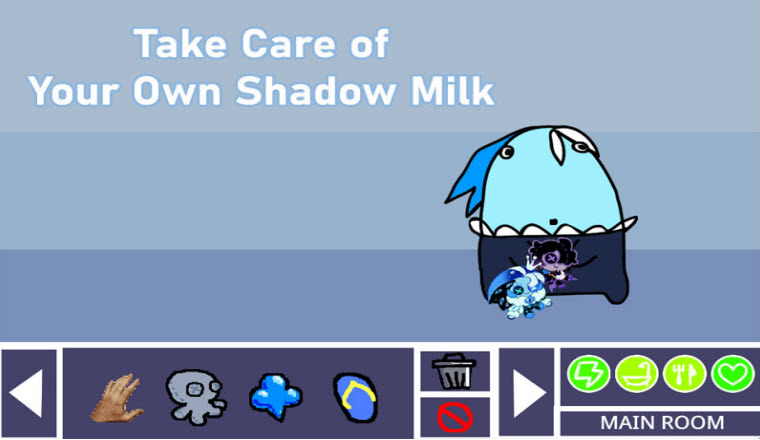 take care of your own shadow milk screenshot